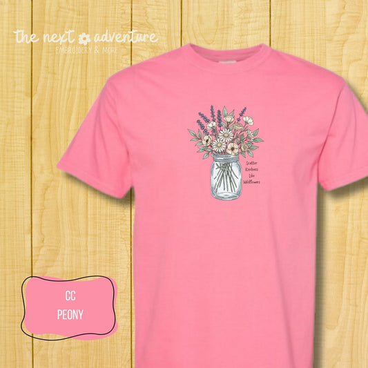 Scatter Kindness Like Wildflower Comfort Colors Tee