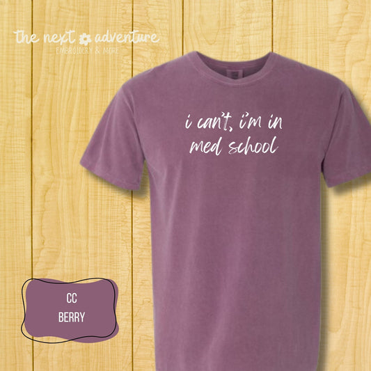 Med School Mode Comfort Colors Tee