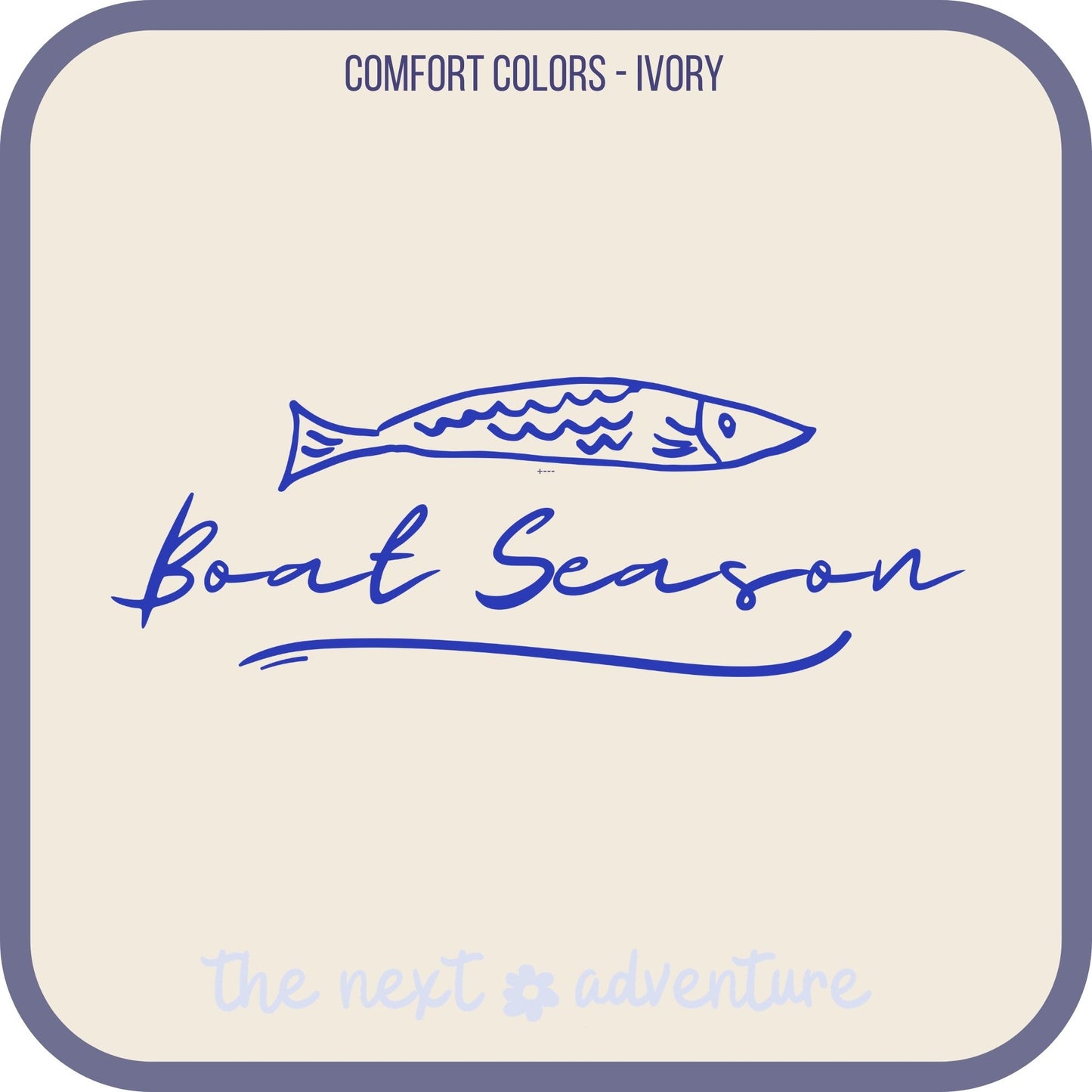 Boat Season Comfort Colors Tee