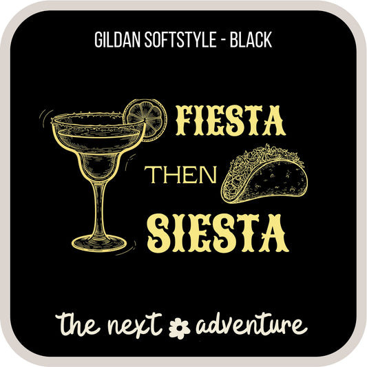 Fiesta Then Siesta Softstyle Tee