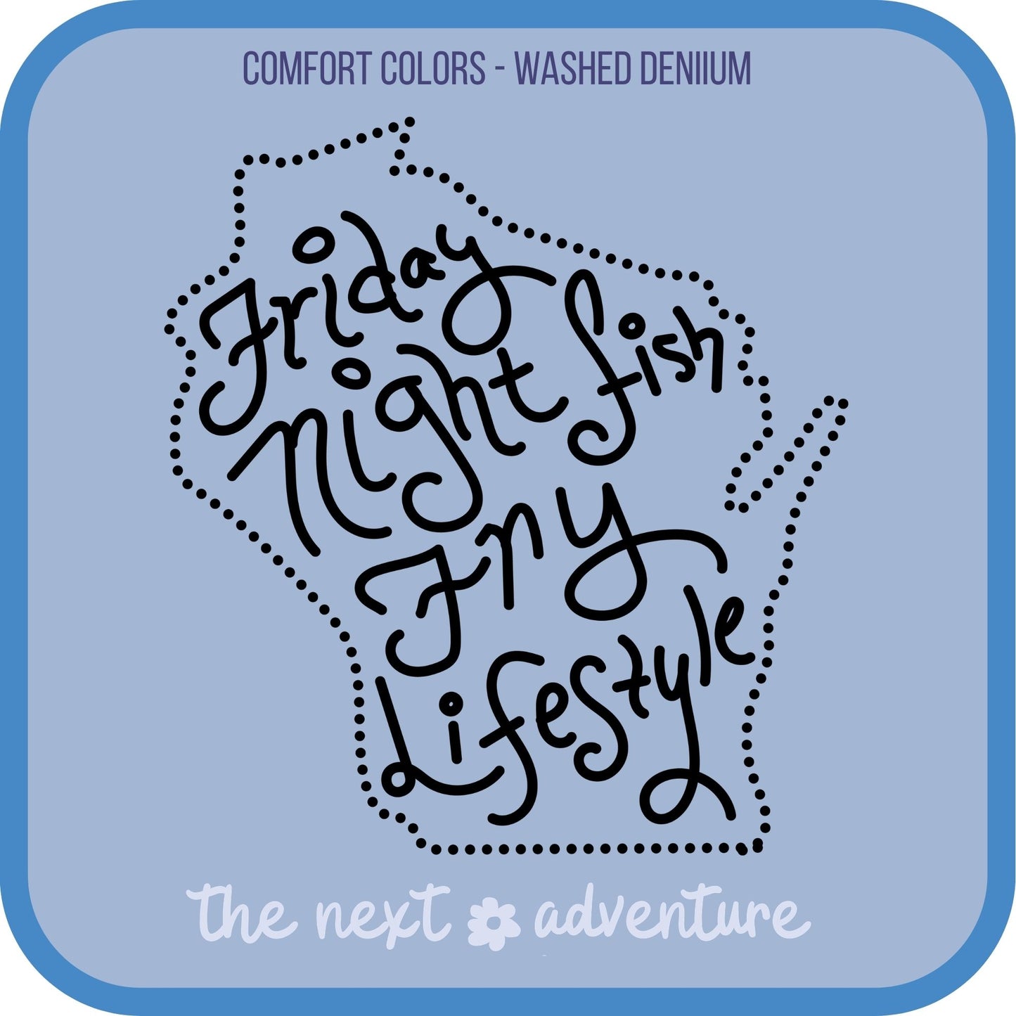 Friday Night Fish Fry Lifestyle Comfort Colors Tee