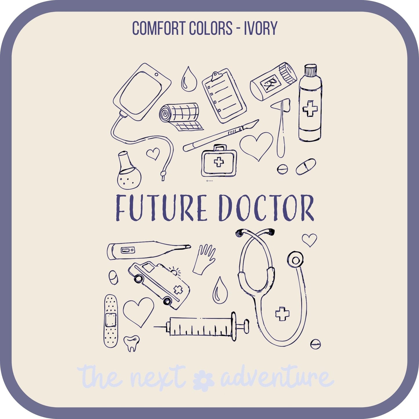 Future Doctor Essentials Comfort Colors Tee