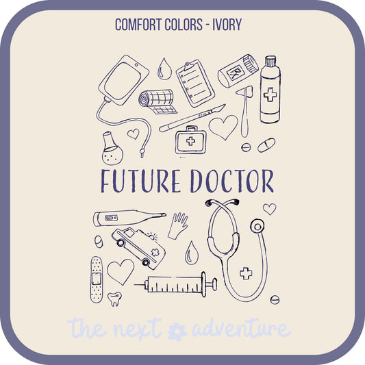 Future Doctor Essentials Comfort Colors Tee