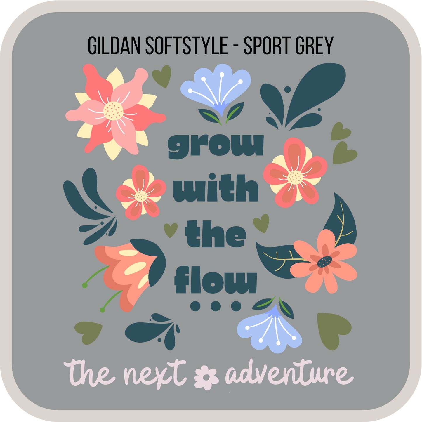 Grow With the Flow Floral Softstyle Tee