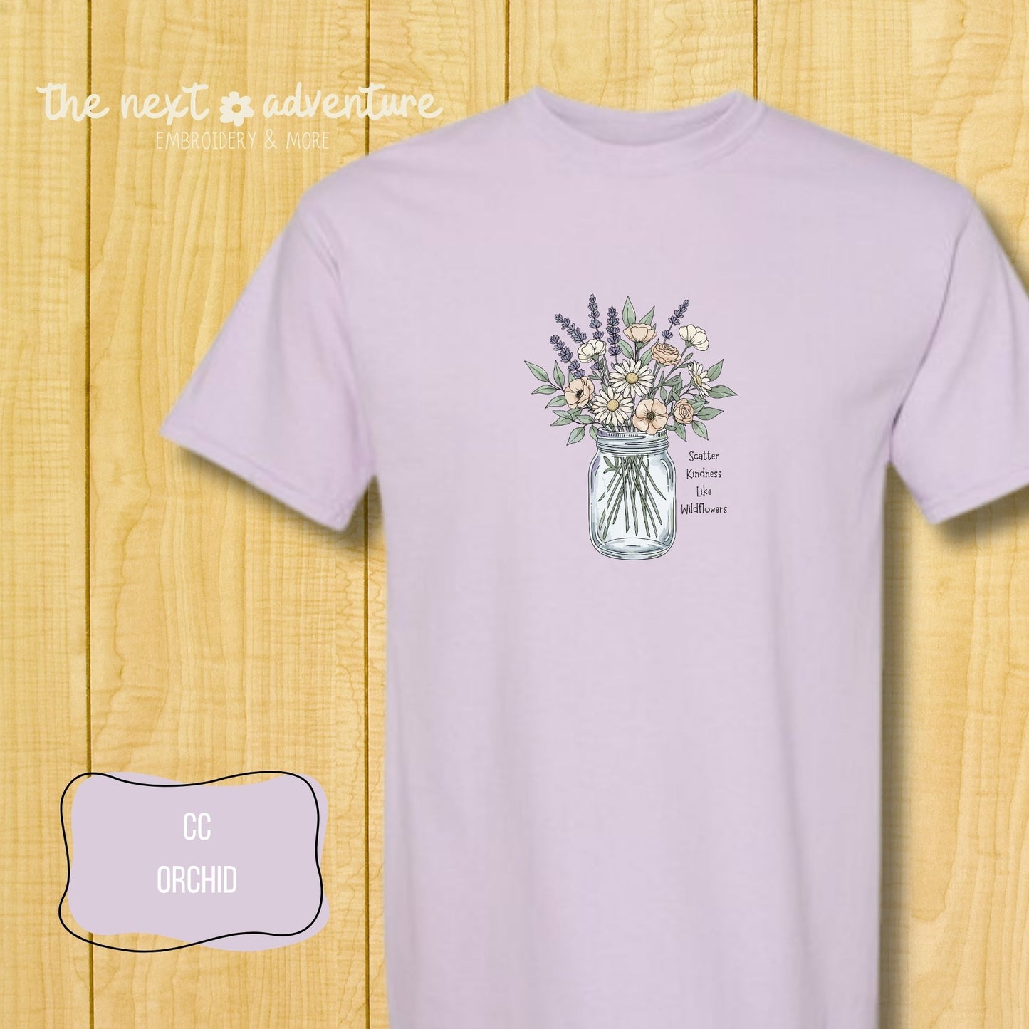 Scatter Kindness Like Wildflower Comfort Colors Tee