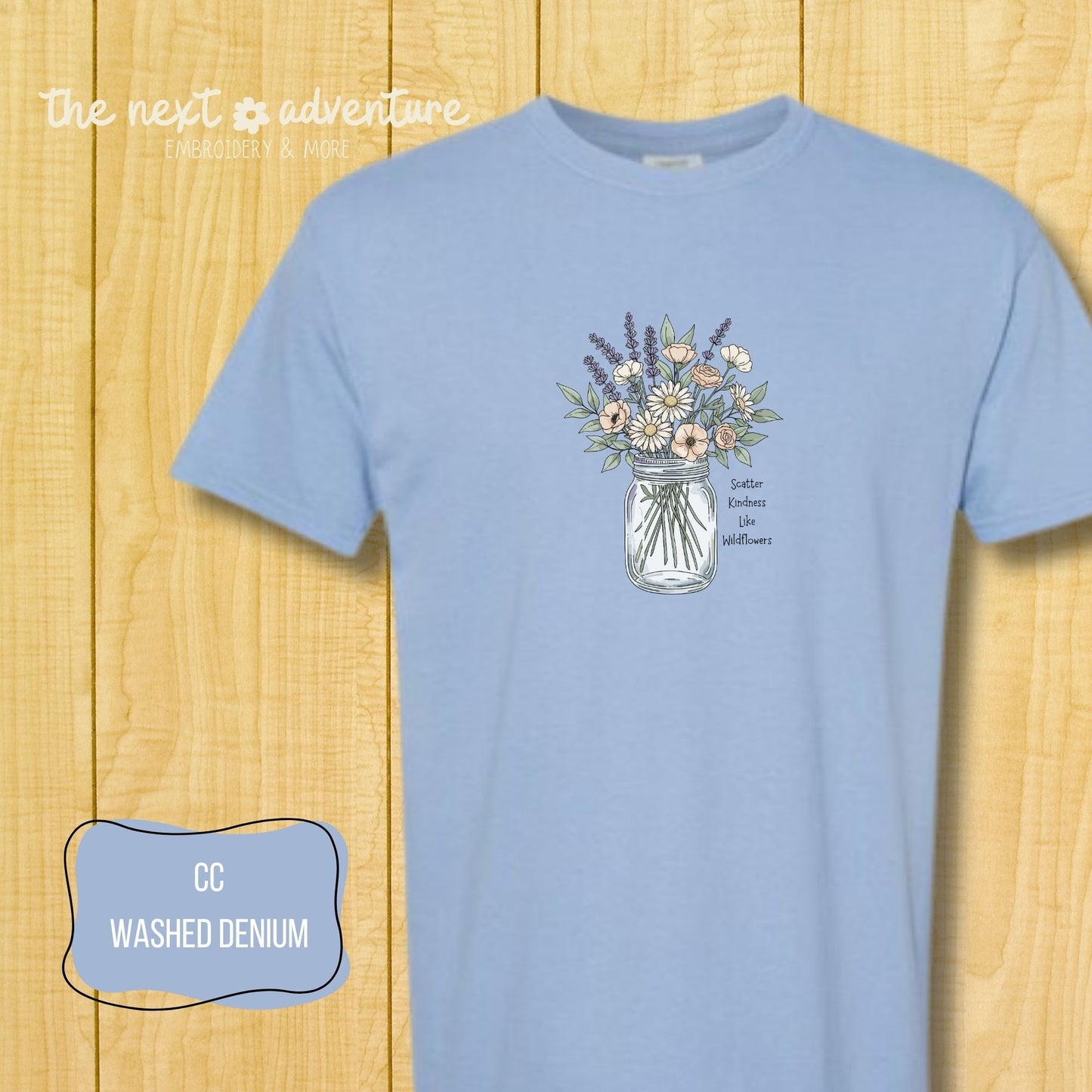 Scatter Kindness Like Wildflower Comfort Colors Tee