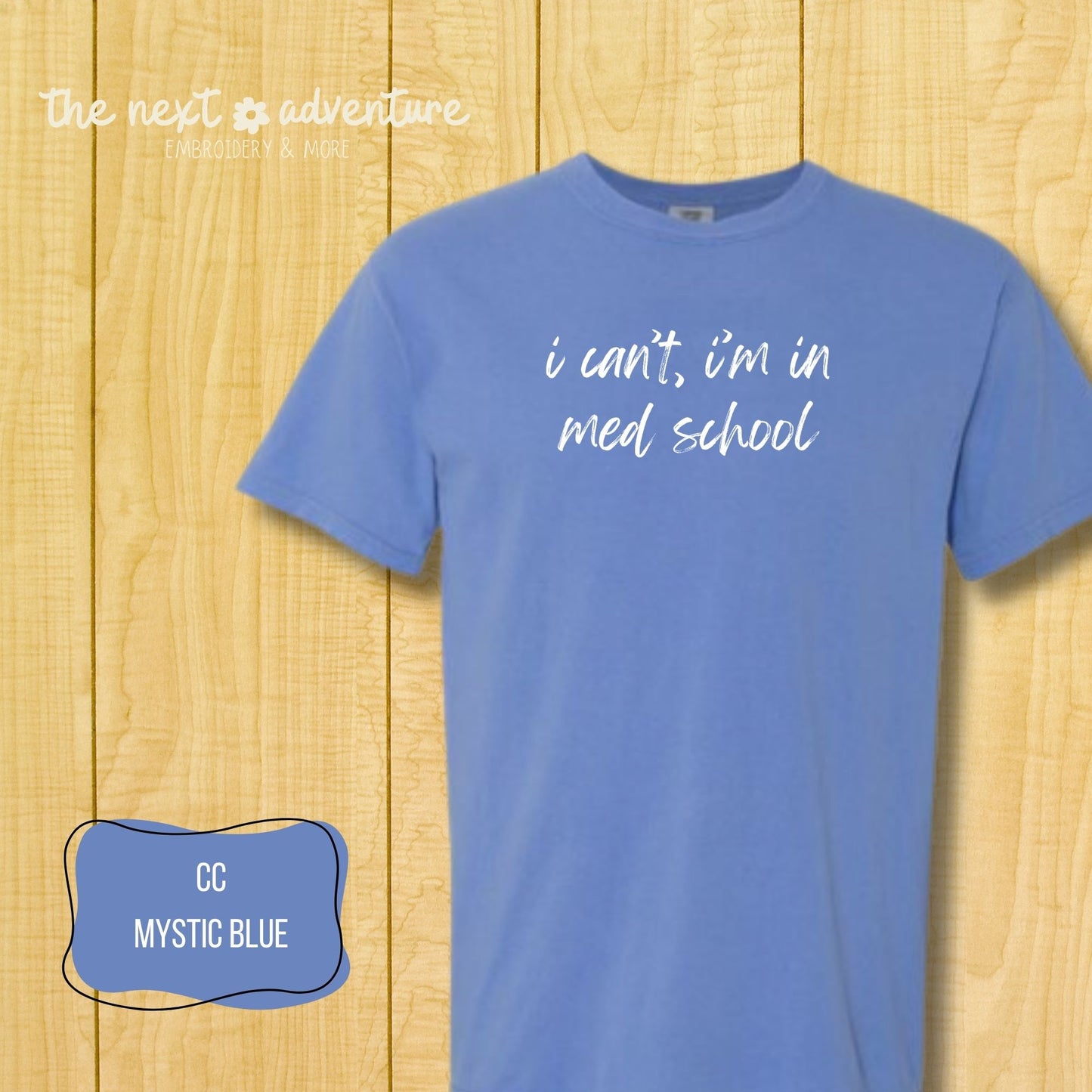 Med School Mode Comfort Colors Tee