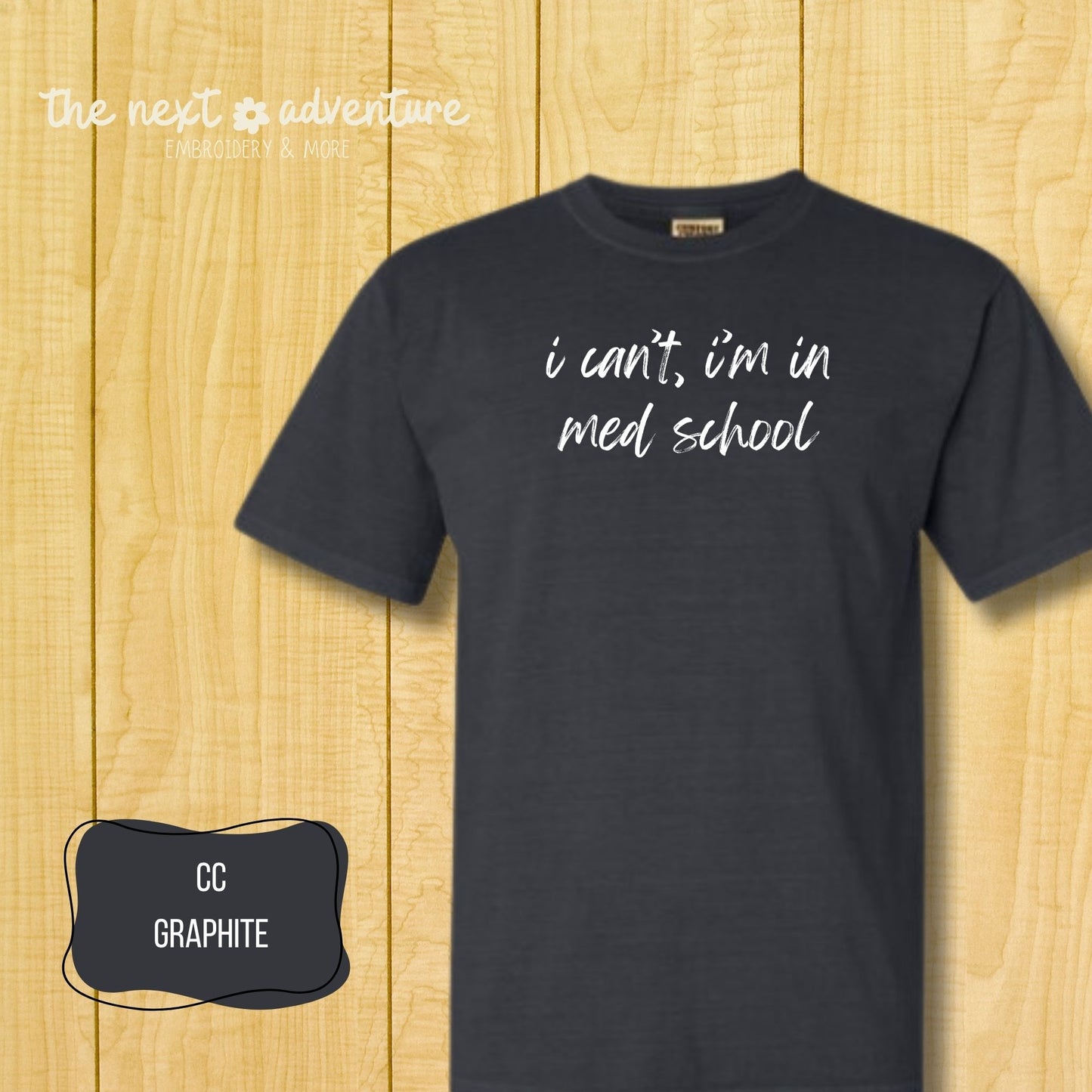 Med School Mode Comfort Colors Tee