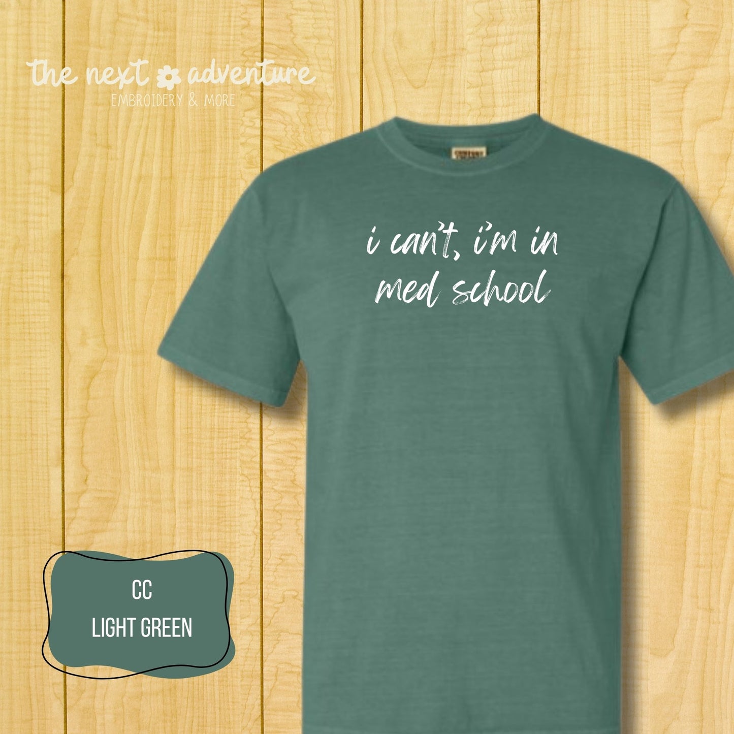 Med School Mode Comfort Colors Tee