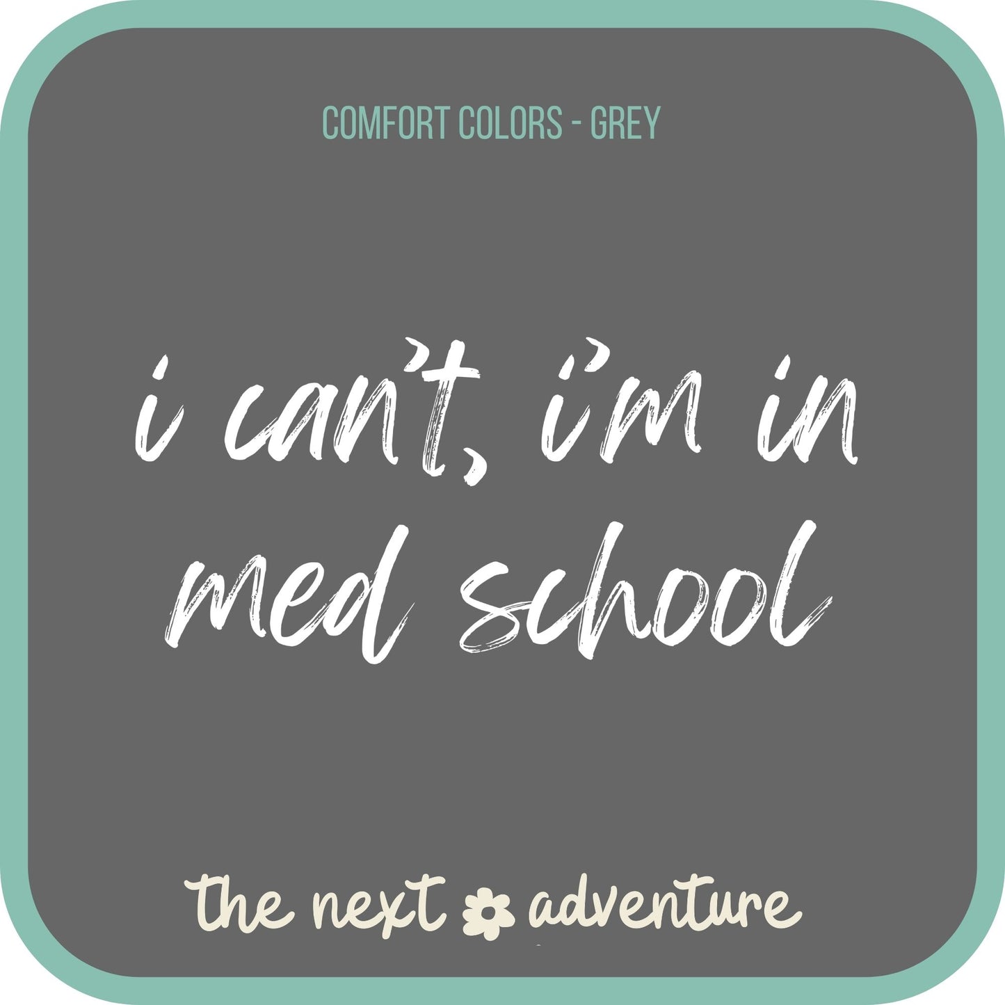 Med School Mode Comfort Colors Tee