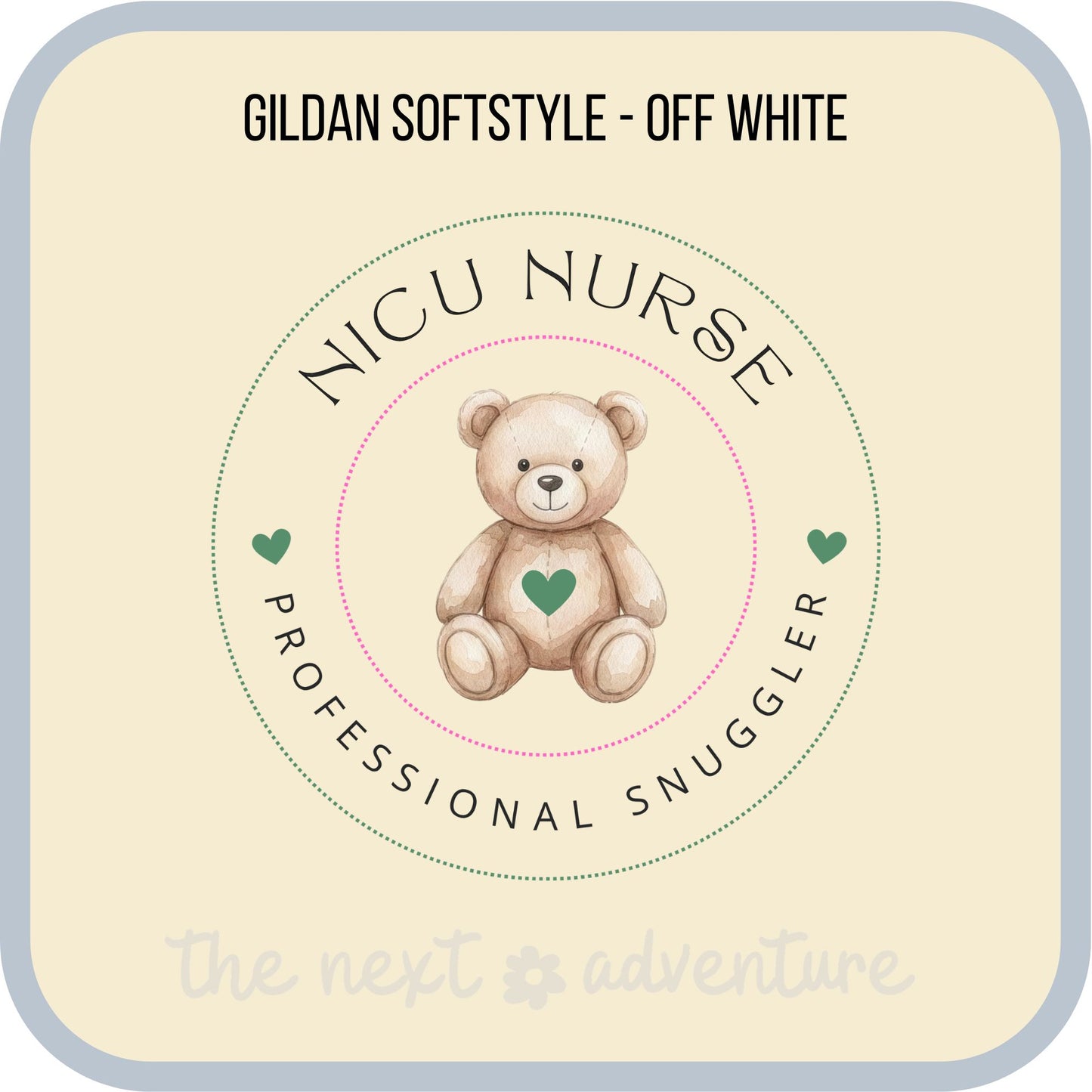 NICU Nurse • Professional Snuggler Softstyle Tee