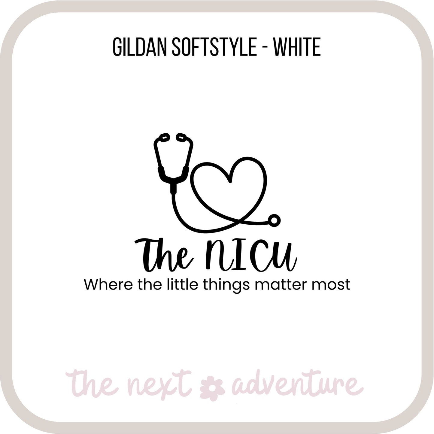 The NICU — Little Things Matter Softstyle Tee