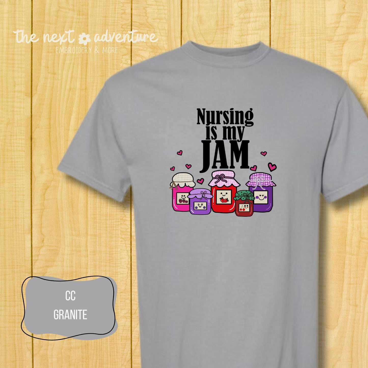 Nursing Is My Jam Comfort Colors Tee