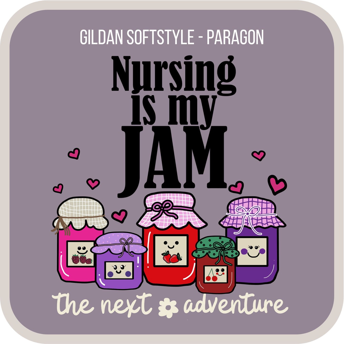 Nursing Is My Jam Softstyle Tee