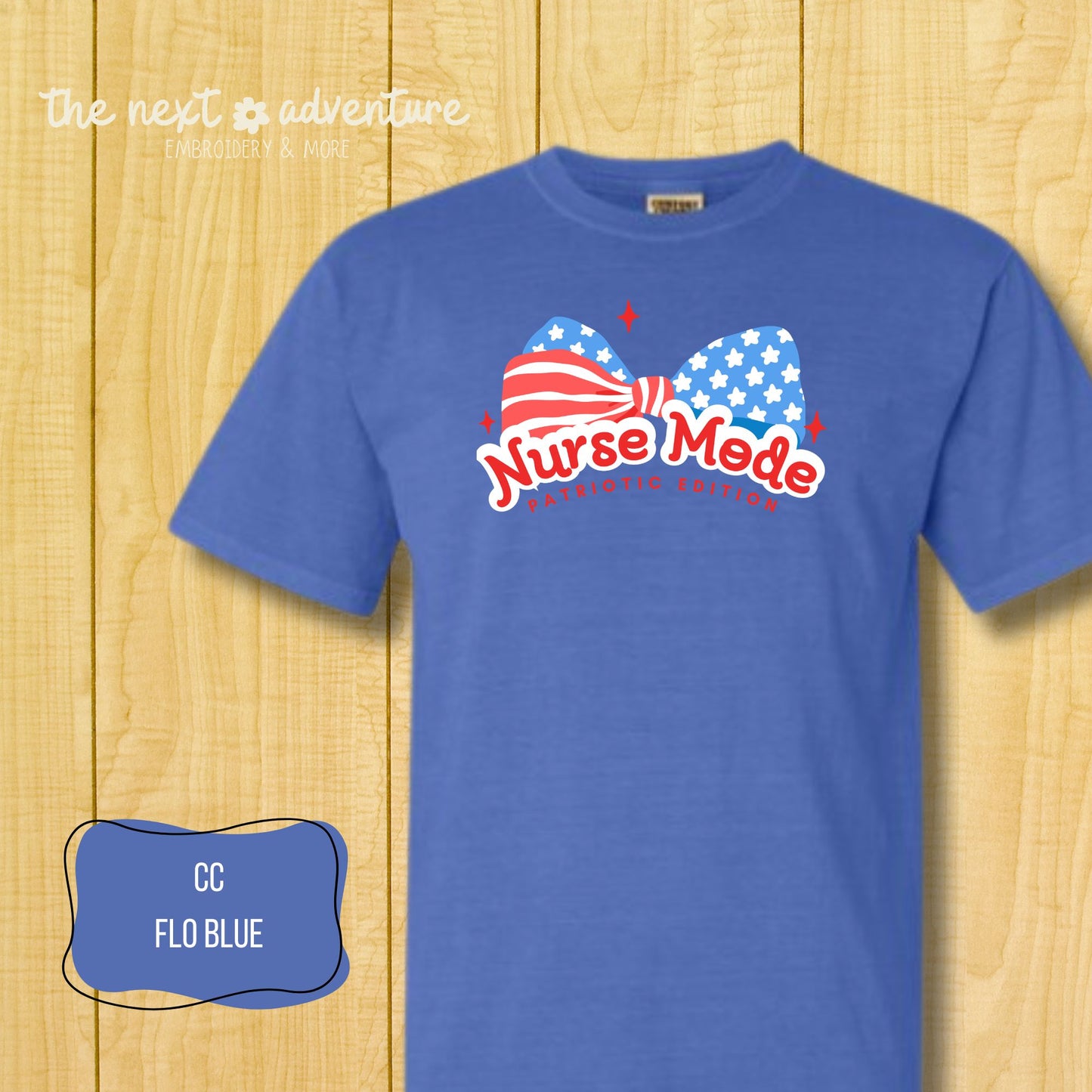 Nurse Mode – Patriotic Edition Comfort Colors Tee
