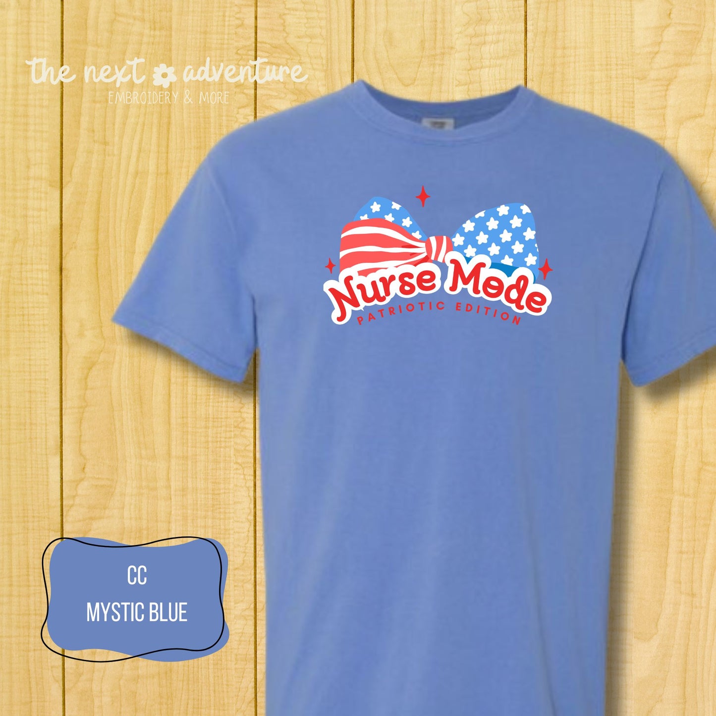Nurse Mode – Patriotic Edition Comfort Colors Tee