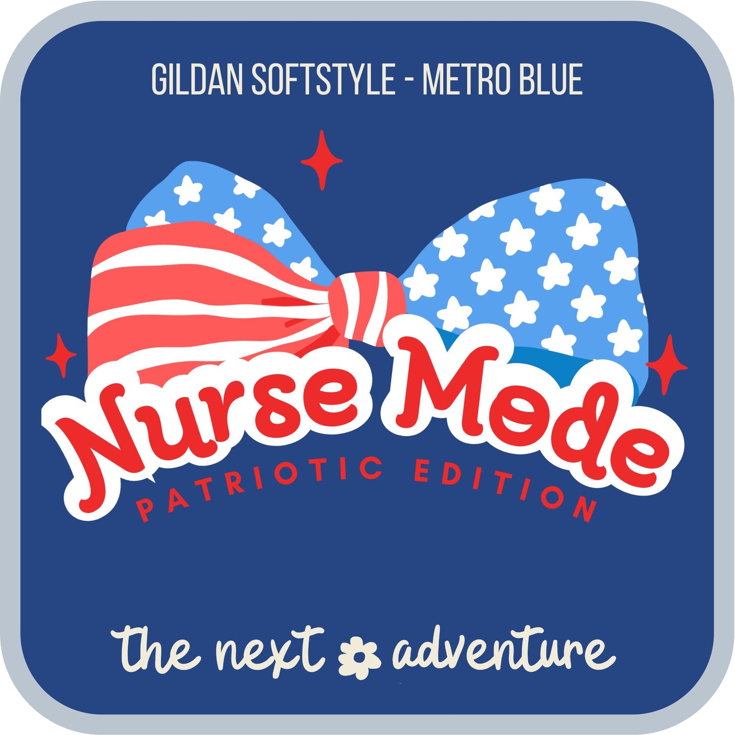 Nurse Mode – Patriotic Edition Softstyle Tee