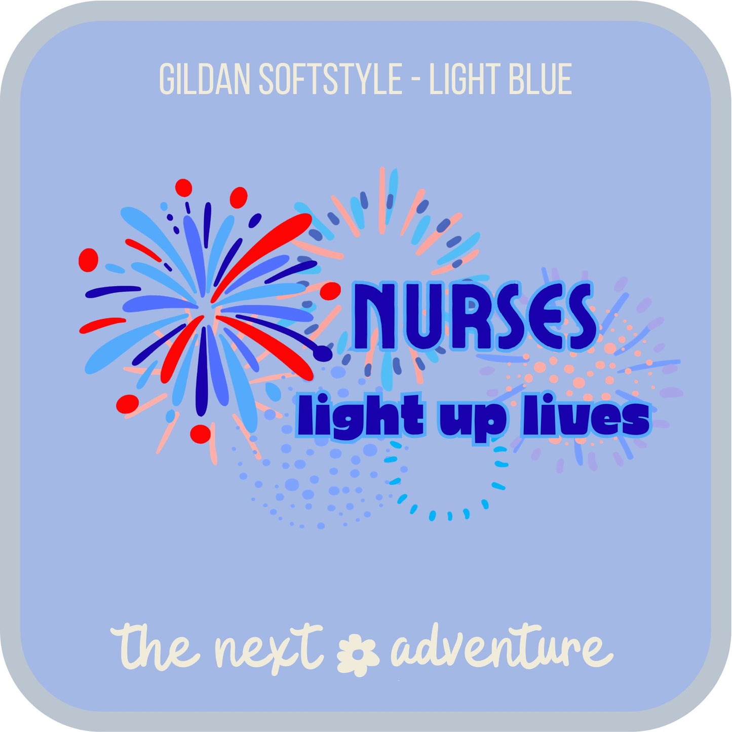 Nurses Light Up Lives Softstyle Tee