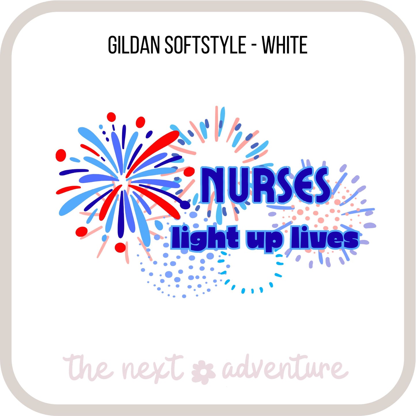 Nurses Light Up Lives Softstyle Tee