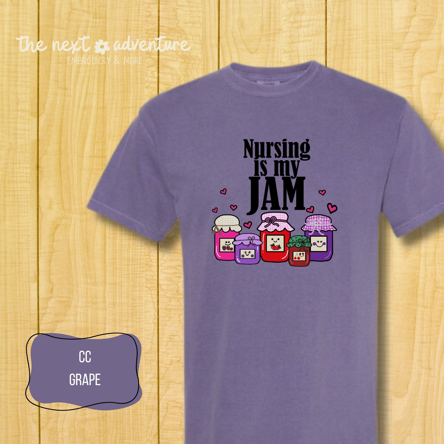 Nursing Is My Jam Comfort Colors Tee