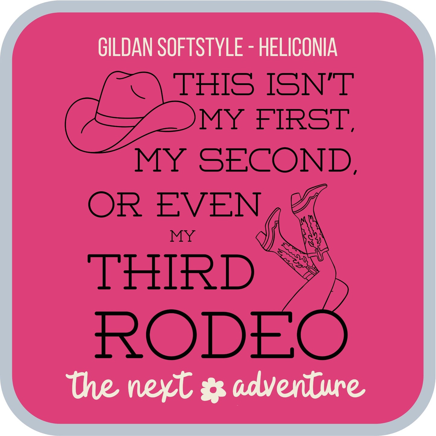 Not My First Rodeo Western Softstyle Tee