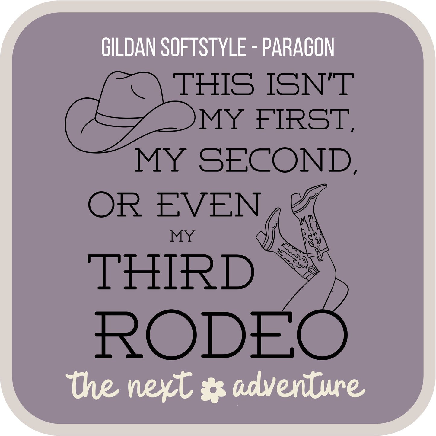 Not My First Rodeo Western Softstyle Tee