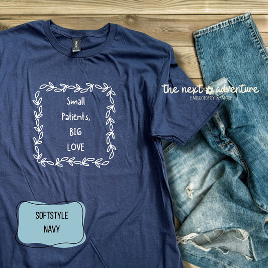 Small Patients, Big Love Softstyle Tee