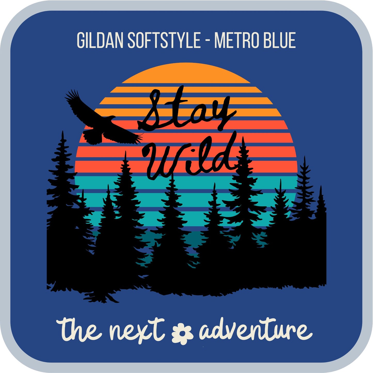 Stay Wild Sunset Softstyle Tee