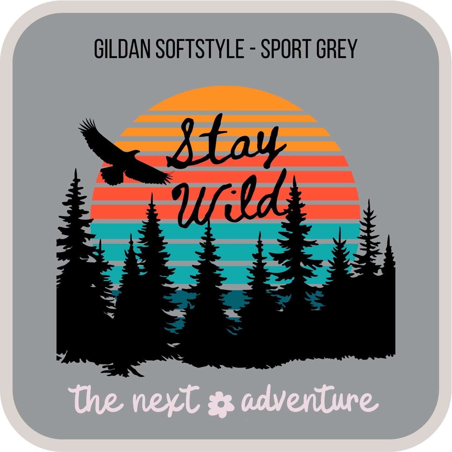 Stay Wild Sunset Softstyle Tee