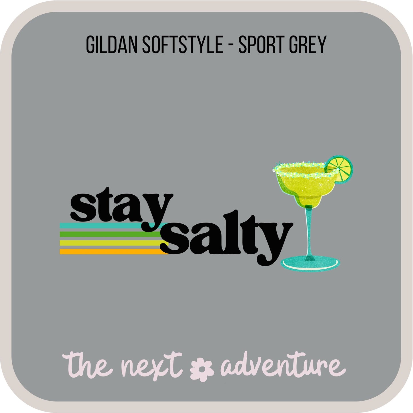 Stay Salty Margarita Softstyle Tee