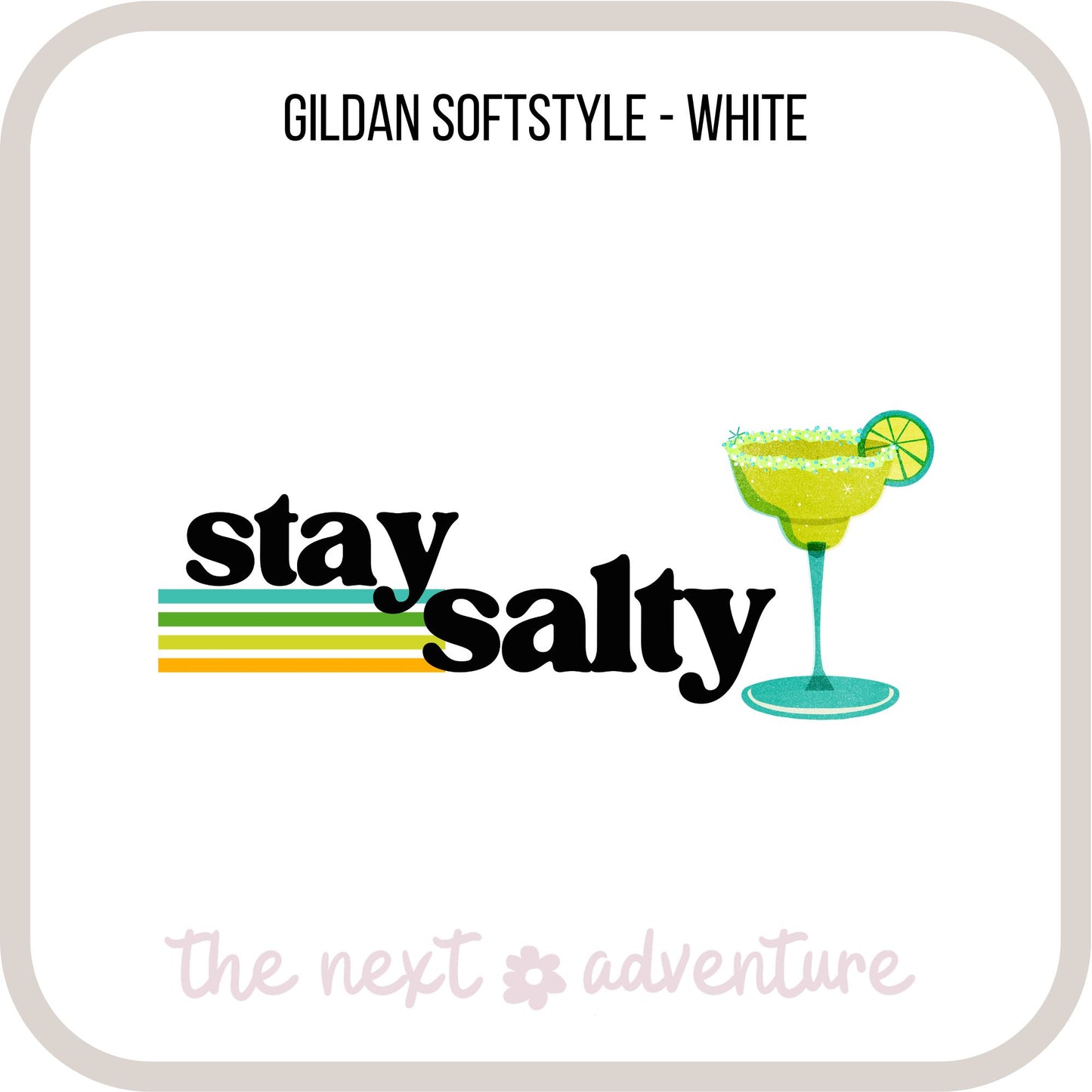 Stay Salty Margarita Softstyle Tee