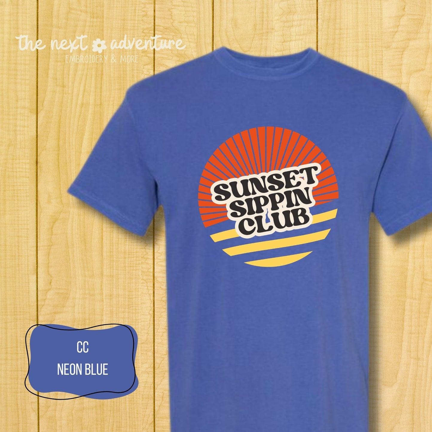 Sunset Sippin' Club Comfort Colors Tee