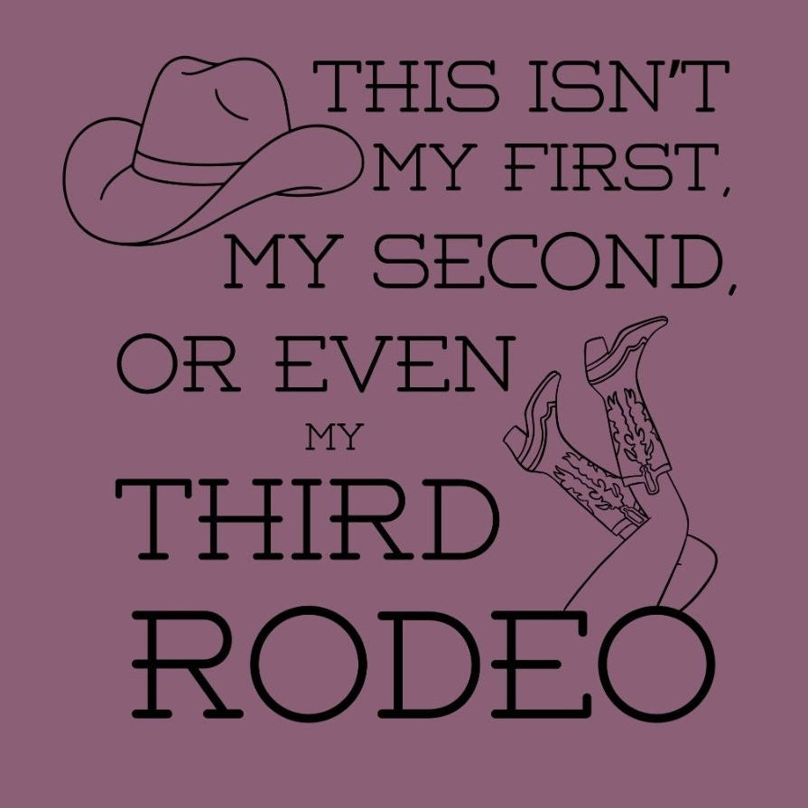 Not My First Rodeo Western Comfort Colors Tee