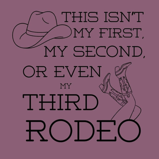 Not My First Rodeo Western Comfort Colors Tee