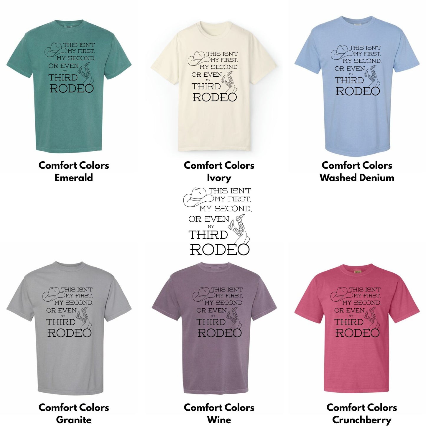 Not My First Rodeo Western Comfort Colors Tee