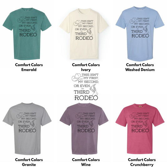 Not My First Rodeo Western Comfort Colors Tee