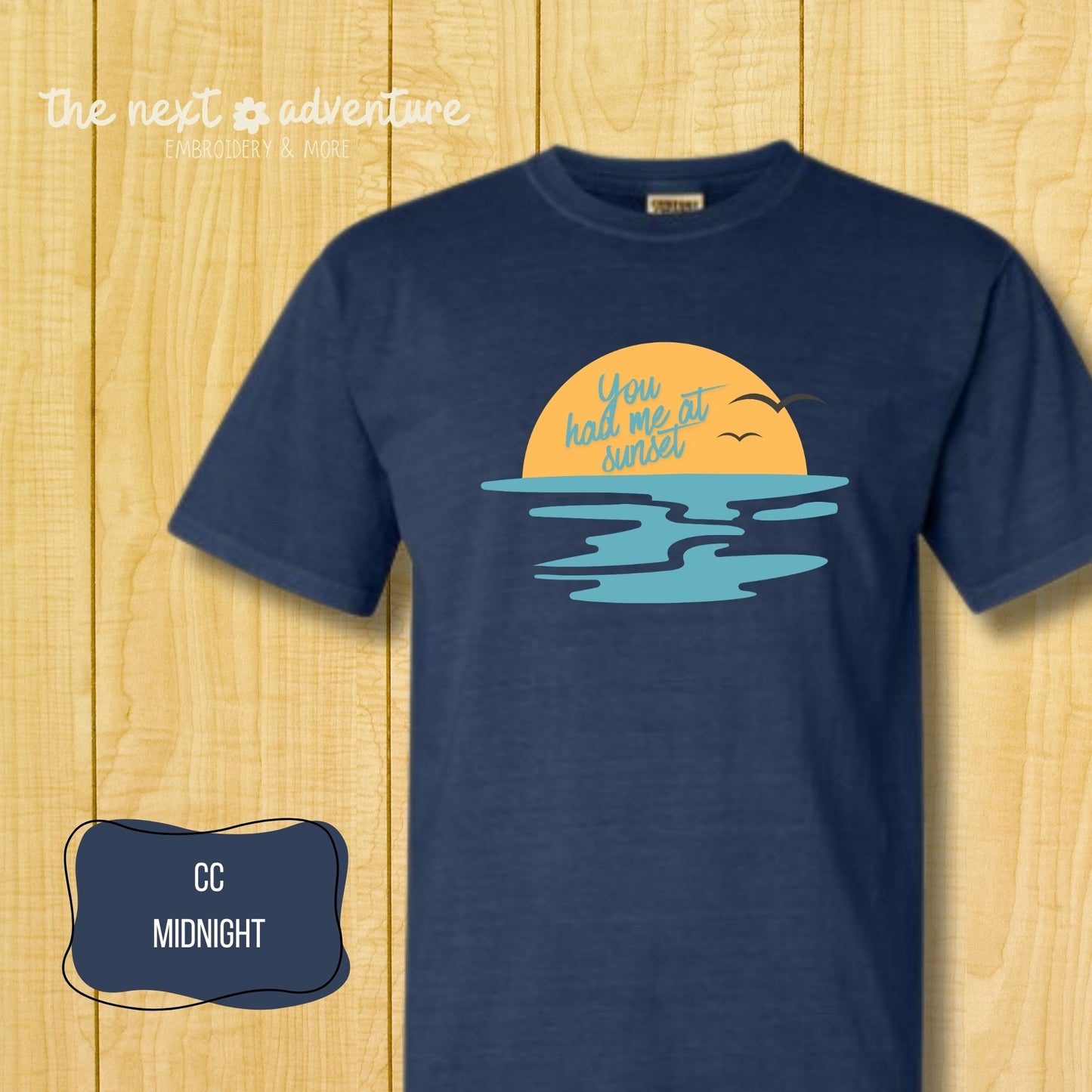 You Had Me at Sunset Comfort Colors Tee