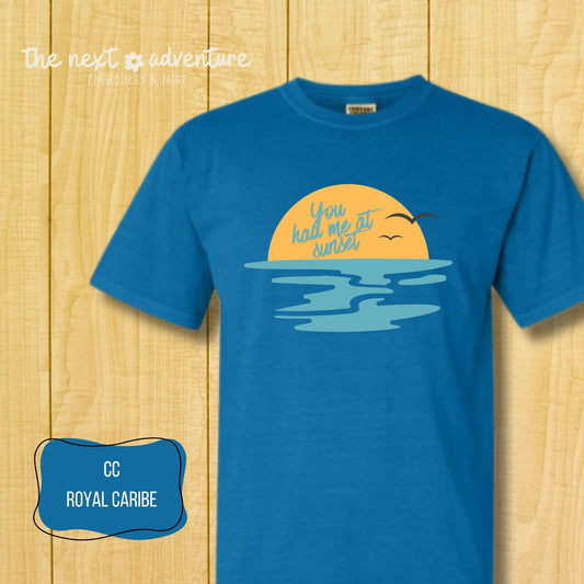 You Had Me at Sunset Comfort Colors Tee
